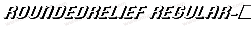 RoundedRelief Regular字体转换
